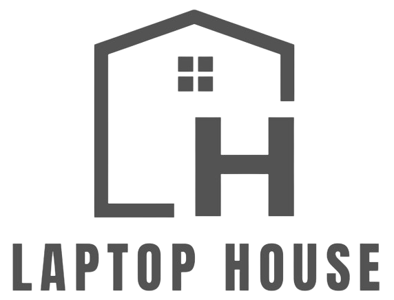 Laptop House